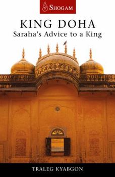 Paperback King Doha: Saraha's Advice to a King Book