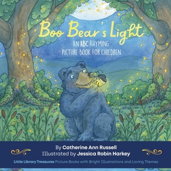 Boo Bear's Light: An A B C Rhyming Picture Book for Children