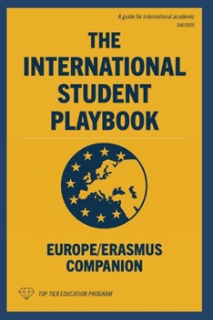 Paperback The International Student Playbook: Europe/Erasmus Companion Book