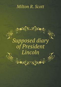 Paperback Supposed diary of President Lincoln Book