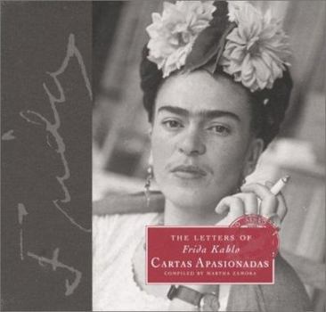 Hardcover The Letters of Frida Kahlo: Cartas Apasionadas Book