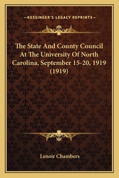 The State and County Council at the University of North Carolina, September 15-20, 1919