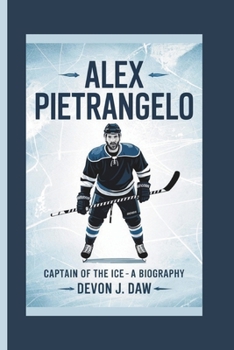 Paperback Alex Pietrangelo: Captain of the Ice - A Biography Book