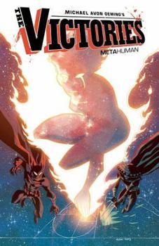 The Victories Volume 4: Metahuman - Book  of the Victories