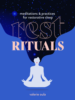 Hardcover Rest Rituals: Meditations & Practices for Restorative Sleep Book