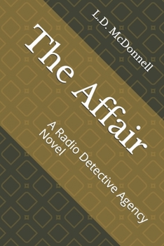 Paperback The Affair: A Radio Detective Agency Novel Book