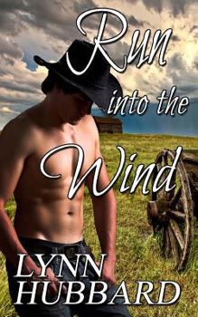 Paperback Run into the Wind: A Western Romance Book