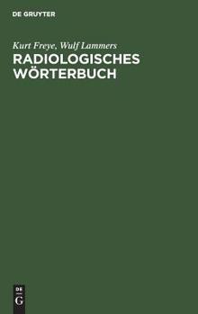 Hardcover Radiologisches Wörterbuch: Diagnostische Leitsätze für die Praxis (German Edition) [German] Book