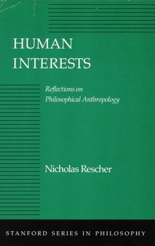 Hardcover Human Interests: Reflections on Philosophical Anthropology Book