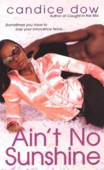 Paperback Ain't No Sunshine Book