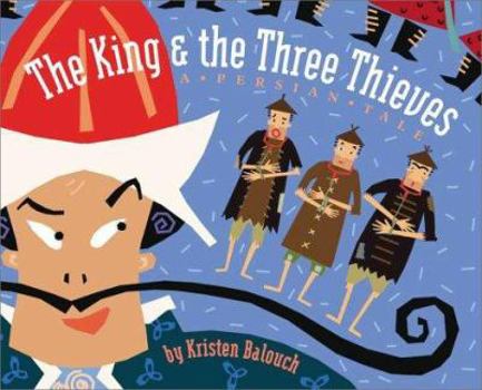 Hardcover The King and the Three Thieves Book