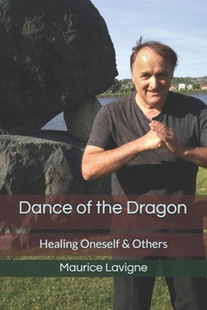 Paperback Dance of the Dragon: Healing Oneself & Others Book