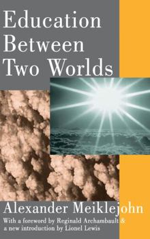 Paperback Education Between Two Worlds Book