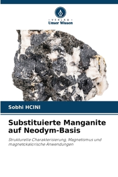 Paperback Substituierte Manganite auf Neodym-Basis [German] Book