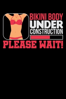 Paperback Notizbuch: Bikini Body Under Construction Please Wait Di?t 120 Seiten, 6X9 (Ca. A5), Karomuster [German] Book
