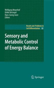 Hardcover Sensory and Metabolic Control of Energy Balance Book