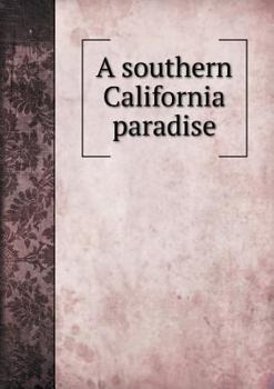 Paperback A southern California paradise Book