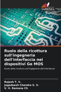 Ruolo della ricottura sull'ingegneria dell'interfaccia nei dispositivi Ge MOS: Ruolo della ricottura sull'ingegneria dell'interfaccia