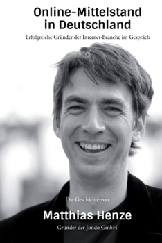 Matthias Henze - Gründer von Jimdo: Die Gründergeschichte von Matthias Henze im Interview mit Unternehmer Thomas Promny