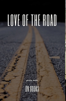 Hardcover Love of the Road the photo book