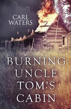 Paperback Burning Uncle Tom's Cabin Book
