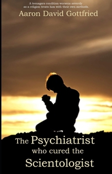 Paperback The Psychiatrist who cured the Scientologist. Book