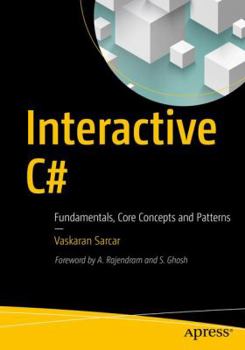 Paperback Interactive C#: Fundamentals, Core Concepts and Patterns Book