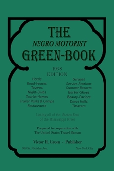 Paperback The Negro Motorist Green-Book: 1938 Facsimile Edition Book