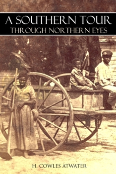 Paperback A Southern Tour Through Northern Eyes (Abridged, Annotated) Book