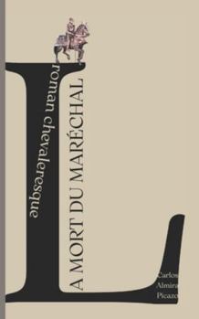 Paperback La mort du maréchal: roman chevaleresque [French] Book