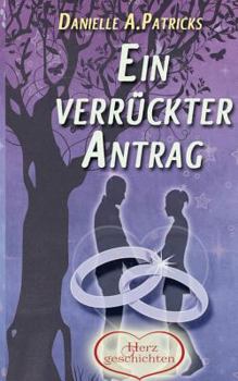 Paperback Ein verrückter Antrag [German] Book