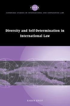 Diversity and Self-Determination in International Law (Cambridge Studies in International and Comparative Law) - Book  of the Cambridge Studies in International and Comparative Law