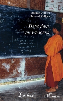 Paperback Dans l'oeil du voyageur [French] Book