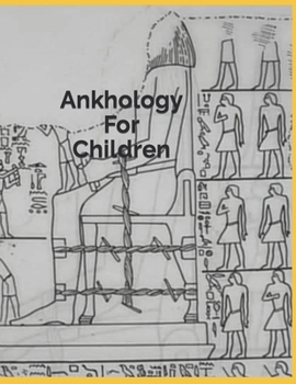 Paperback Ankhology For Children Book