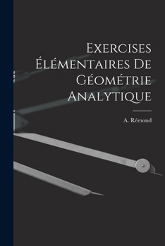 Paperback Exercises Élémentaires de Géométrie Analytique [French] Book
