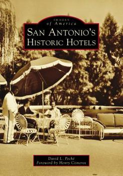 Paperback San Antonio's Historic Hotels Book