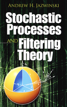 Paperback Stochastic Processes and Filtering Theory Book