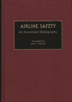 Hardcover Airline Safety: An Annotated Bibliography Book