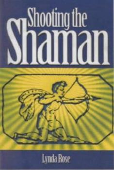 Paperback Shooting the Shaman Book