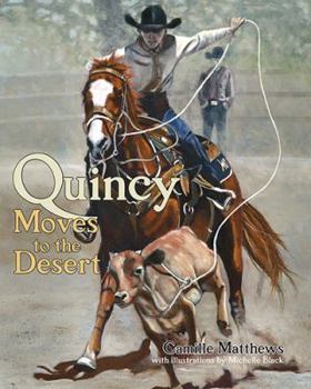 Quincy Moves to the Desert - Book #2 of the Quincy