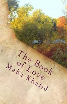 Paperback The Book of Love: On knowing love, finding love and keeping love Book
