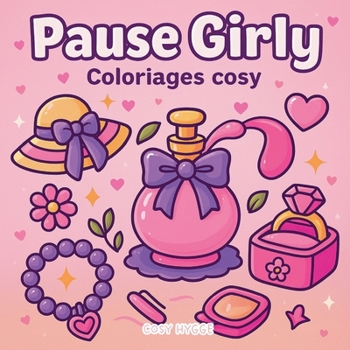 Paperback Pause Girly: Coloriages cosy [French] Book
