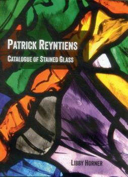 Hardcover Patrick Reyntiens: Catalogue of Stained Glass Book