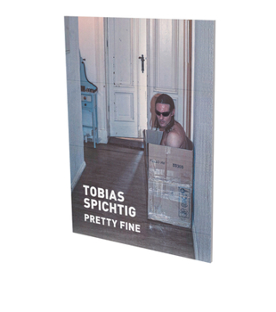 Paperback Tobias Spichtig: Pretty Fine: Cat. Cfa Contemporary Fine Arts Berlin Book