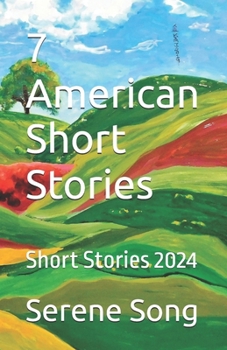 7 American Short Stories: Short Stories 2024