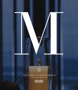 Hardcover Works of Matrix Design II: 2010-2015 Book