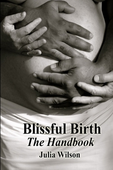 Paperback Blissful Birth - The Handbook Book