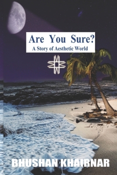 Paperback Are You Sure? A Story of Aesthetic World Book