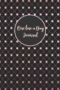 One Line A Day Journal: Rose Grid One Line A Day Journal To Write In,  Five-Year Memory Book, Diary, Notebook, Lined Blank Pages (Rose Gold On Black)