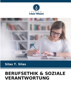 Berufsethik & Soziale Verantwortung (German Edition)